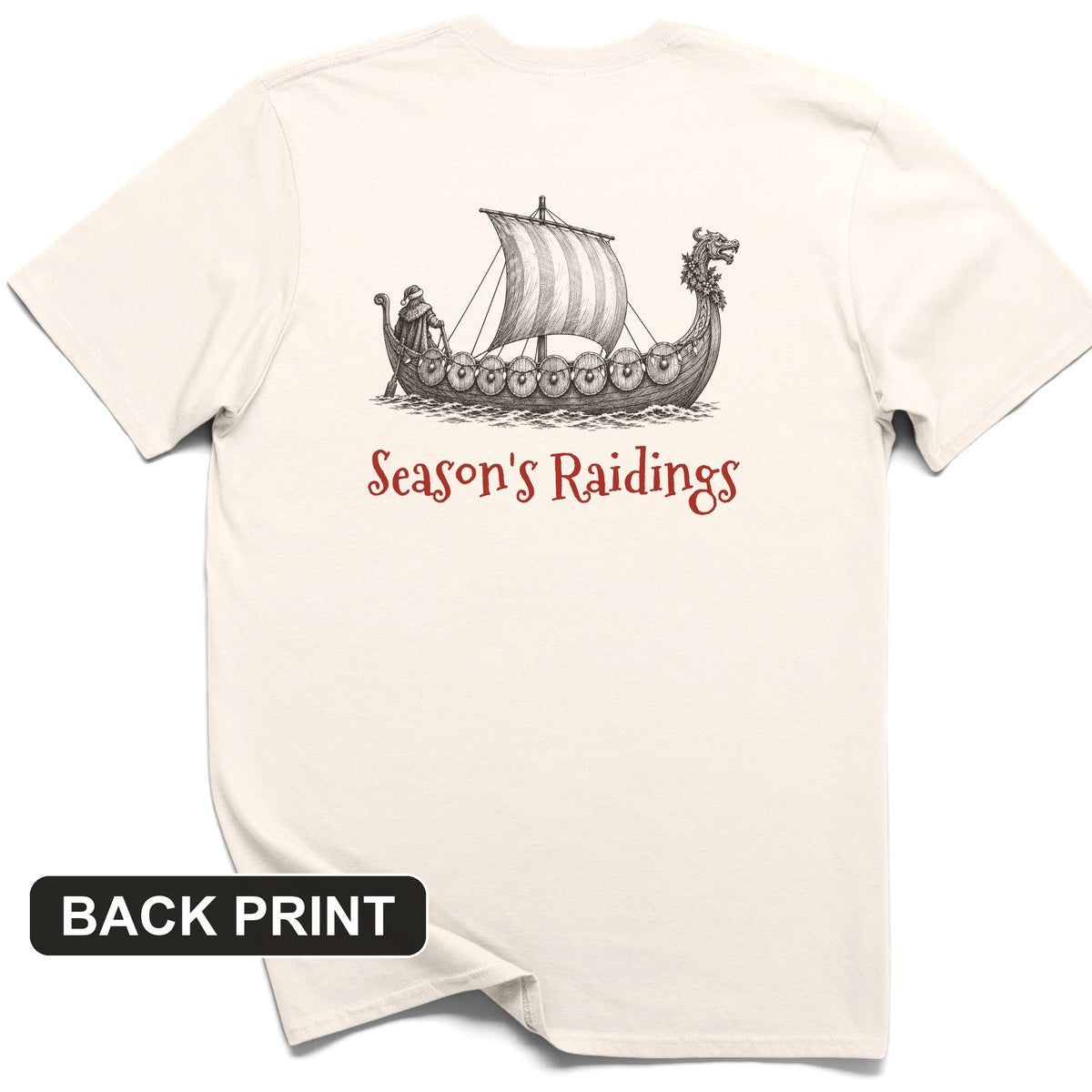 Seasons Raidings Viking Christmas Back Print T-Shirt