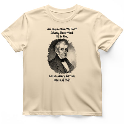 Seen My Coat T-Shirt