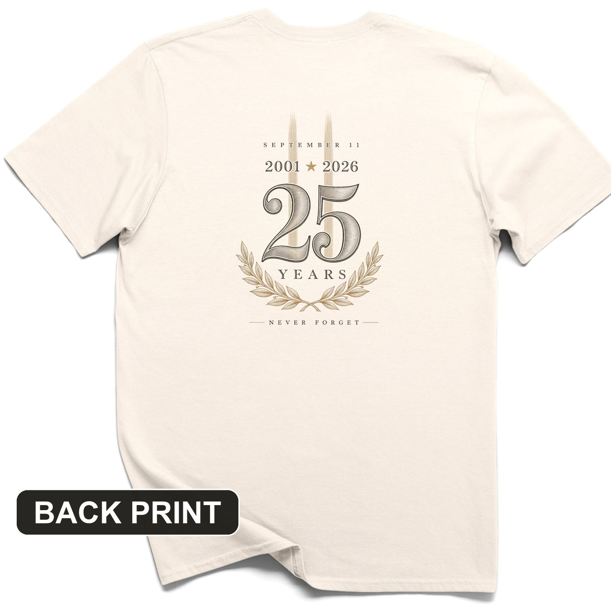September 11 - 25 Years Back Print T-Shirt