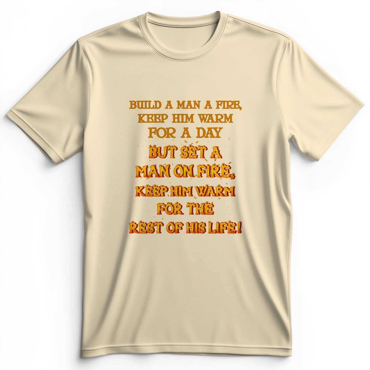 Set a Man on Fire Premium Tee