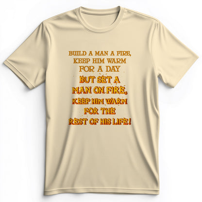 Set a Man on Fire Premium Tee