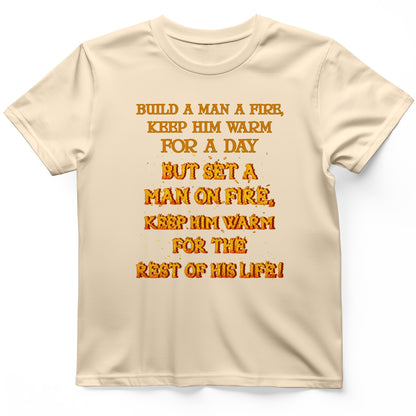 Set a Man on Fire T-Shirt