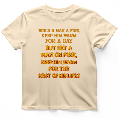 Set a Man on Fire T-Shirt