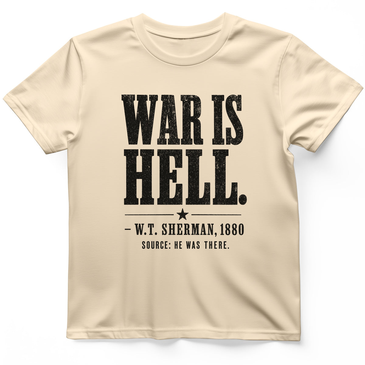 Sherman War Is Hell T-Shirt