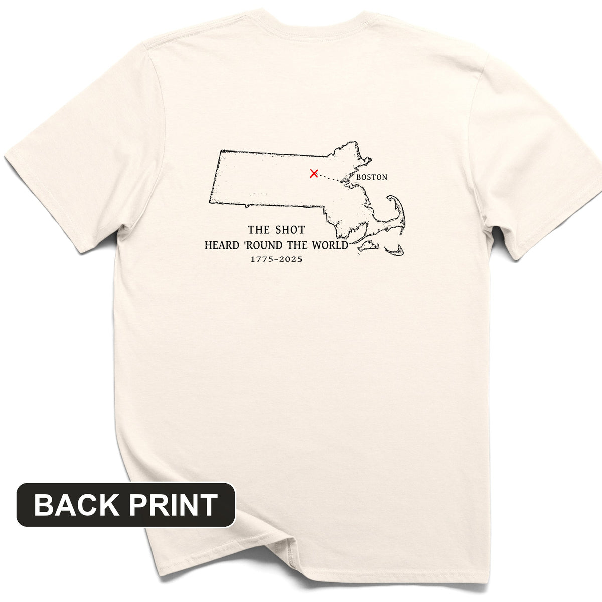 Shot Heard Round The World Back Print T-Shirt