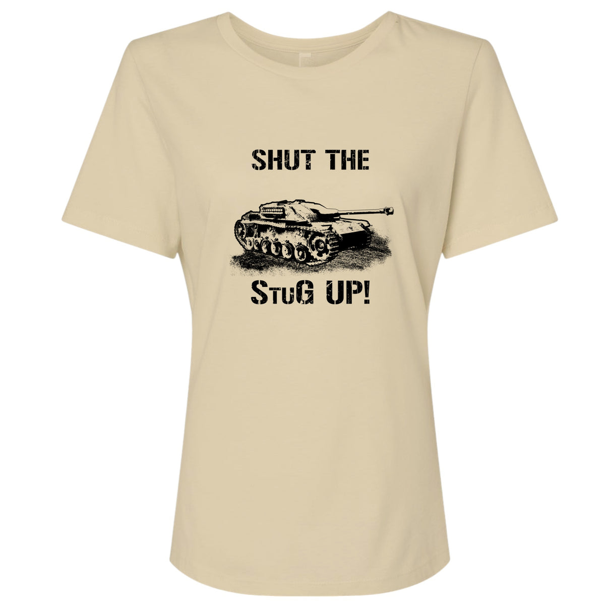 Shut The StuG Up Women's T-Shirt