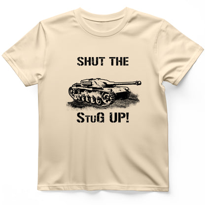 Shut The StuG Up T-Shirt