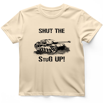 Shut The StuG Up T-Shirt