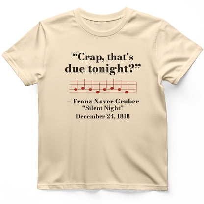 Silent Night Due Tonight Gruber 1818 T-Shirt