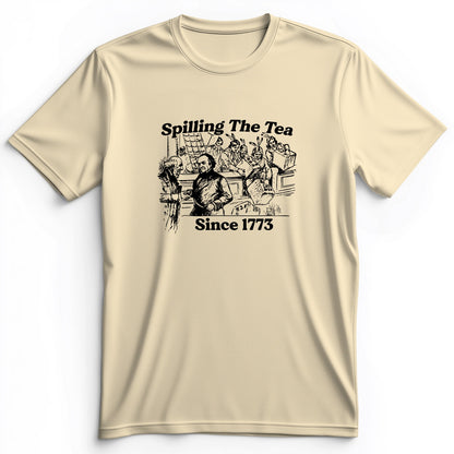 Spilling The Tea Since 1773 Premium Tee