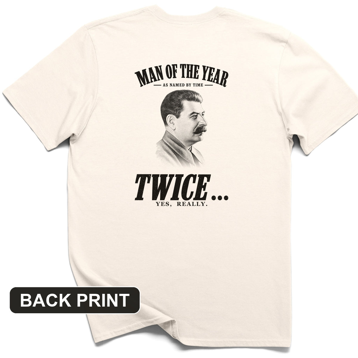 Stalin Man Of The Year Twice Back Print T-Shirt