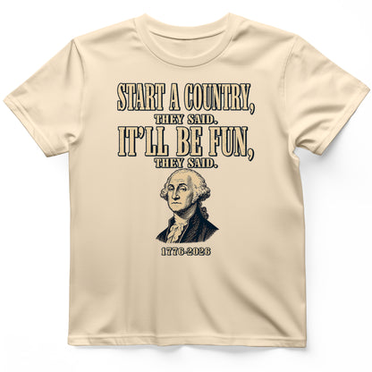 Start a Country T-Shirt