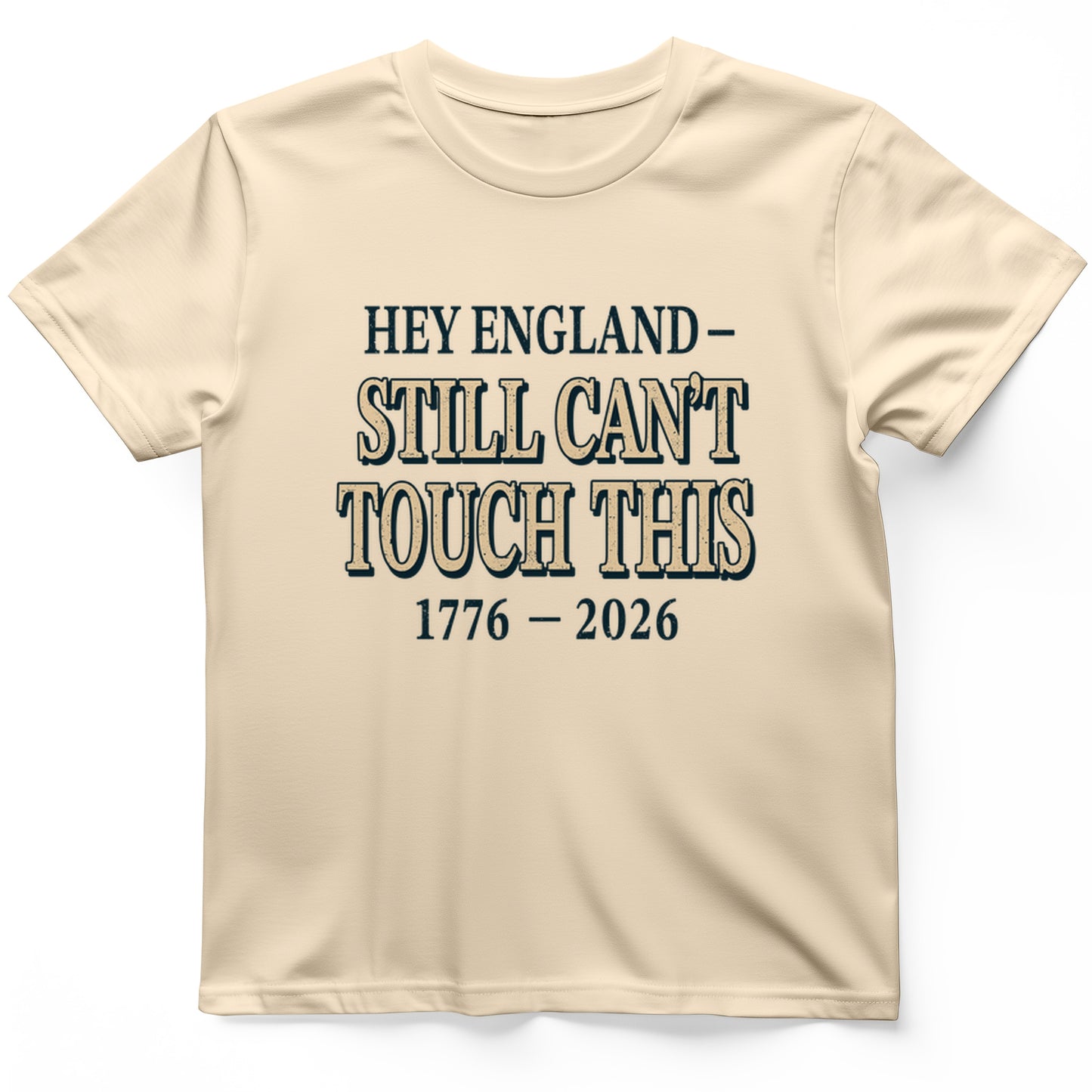Still Can't Touch This T-Shirt