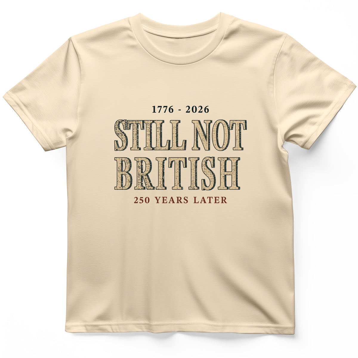 Still Not British T-Shirt