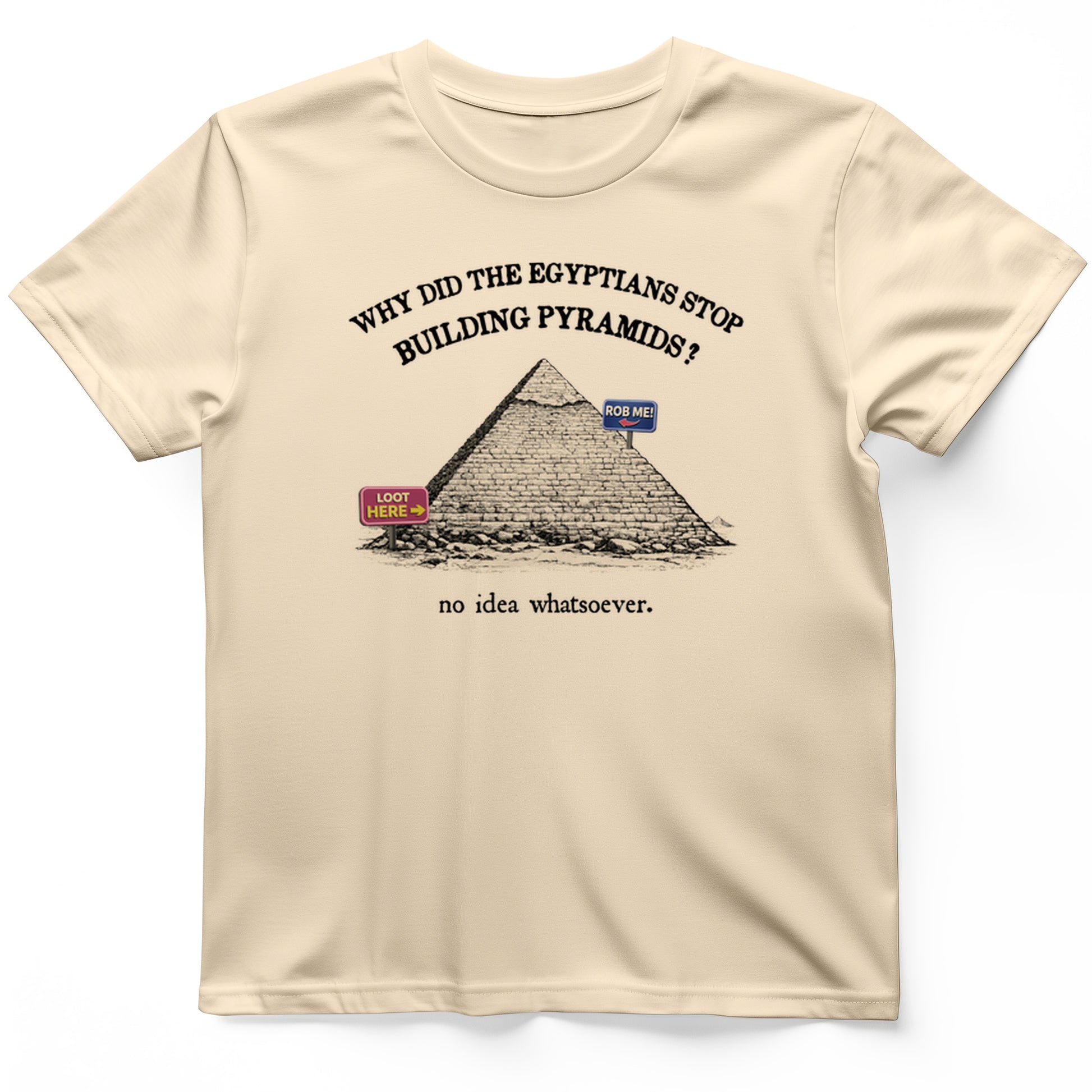 Stop Building Pyramids T-Shirt