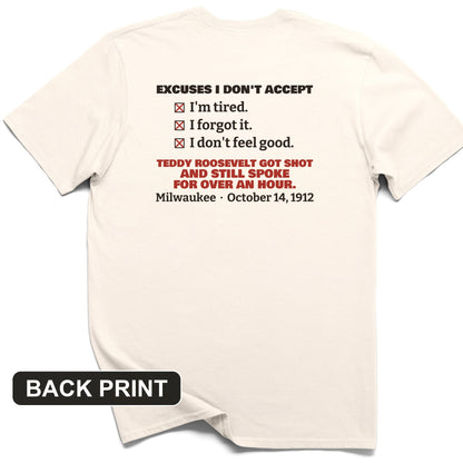 Teddy Roosevelt No Excuses Back Print T-Shirt