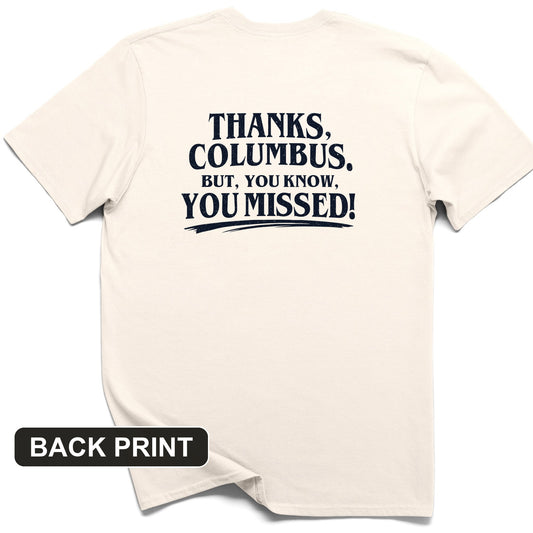 Thanks Columbus Back Print T-Shirt