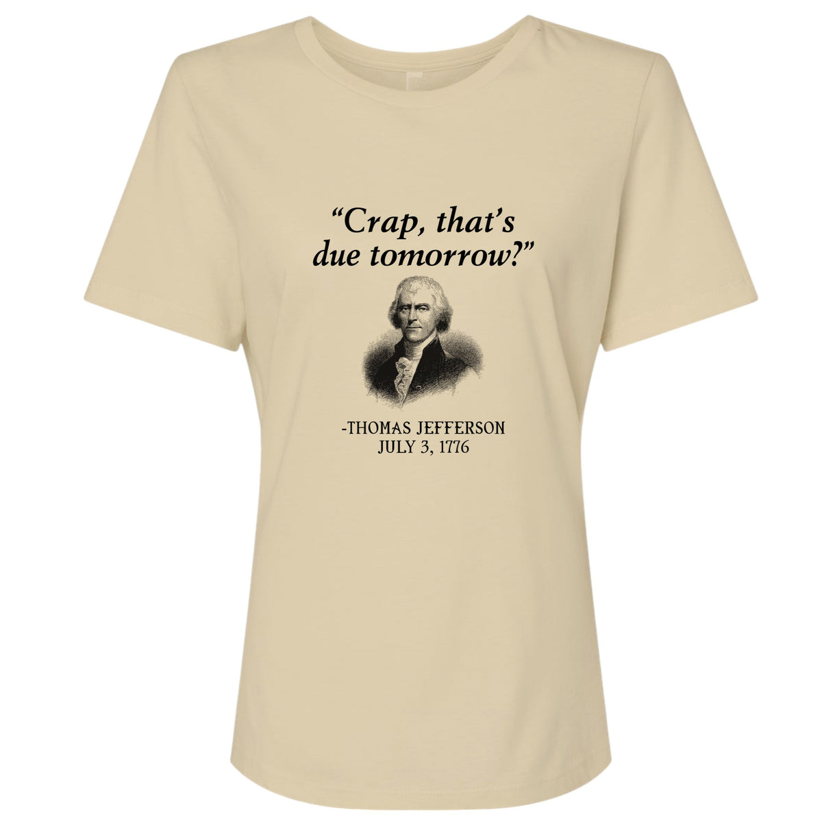 That's Due Tomorrow Women's T-Shirt