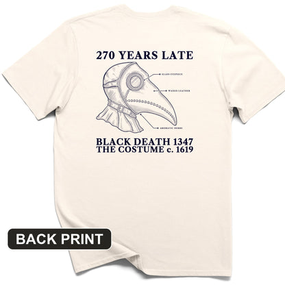 The Mask Is 270 Years Late Back Print T-Shirt