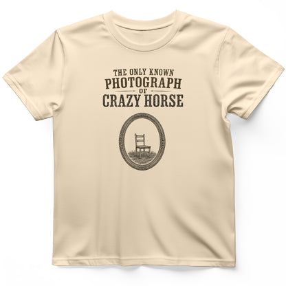 The Only Known Photograph of Crazy Horse T-Shirt