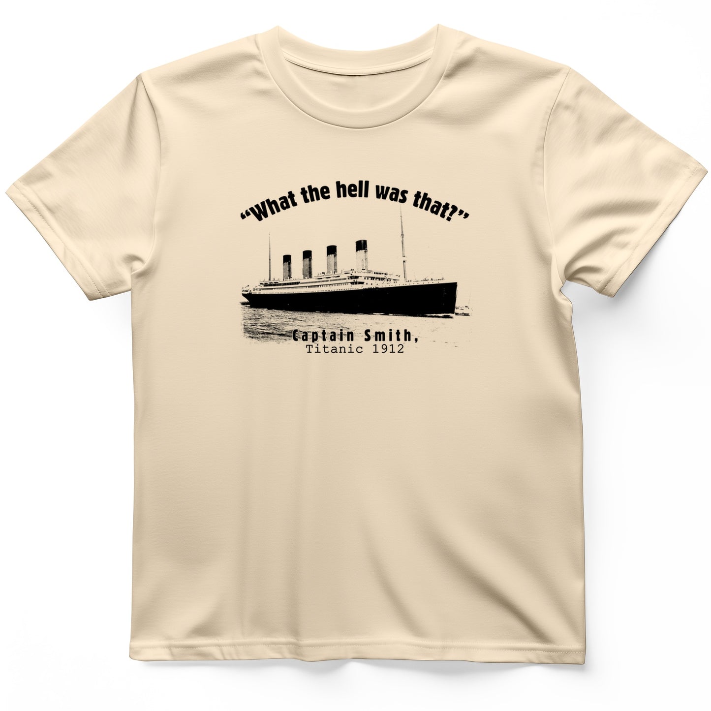 Titanic What The Hell Was That T-Shirt