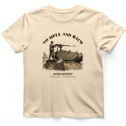 To Hell And Back - Audie Murphy T-Shirt