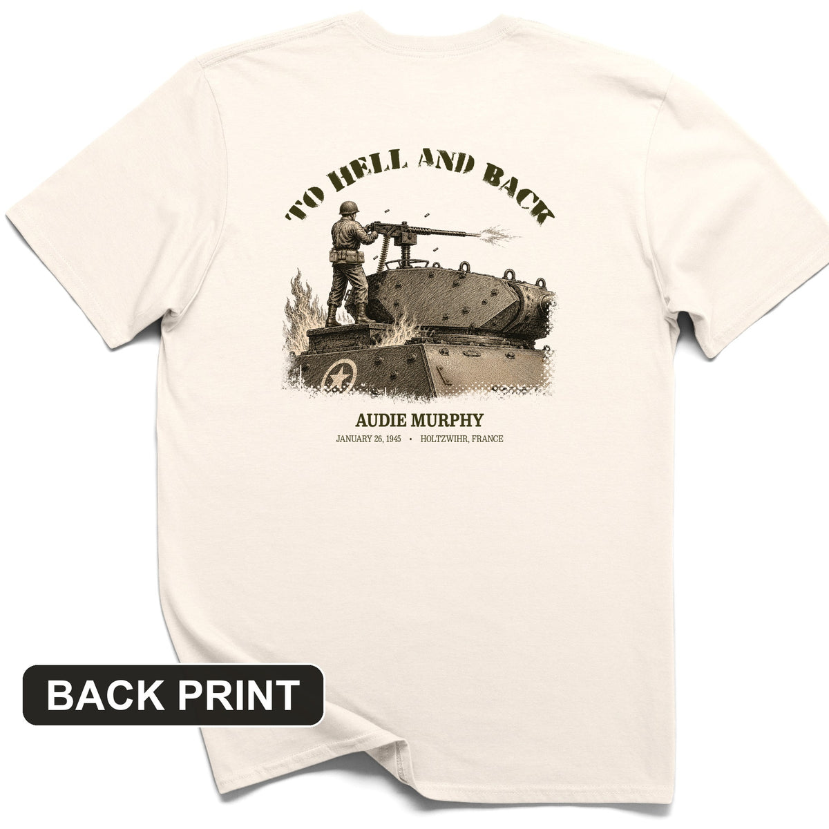 To Hell And Back - Audie Murphy Back Print T-Shirt