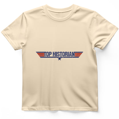 Top Historian Like Top Gun T-Shirt