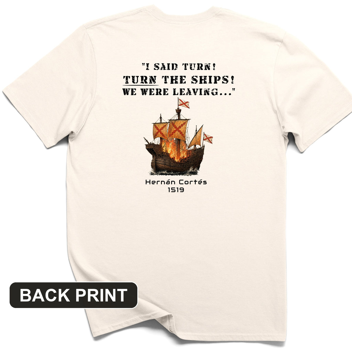 Turn The Ships Back Print T-Shirt
