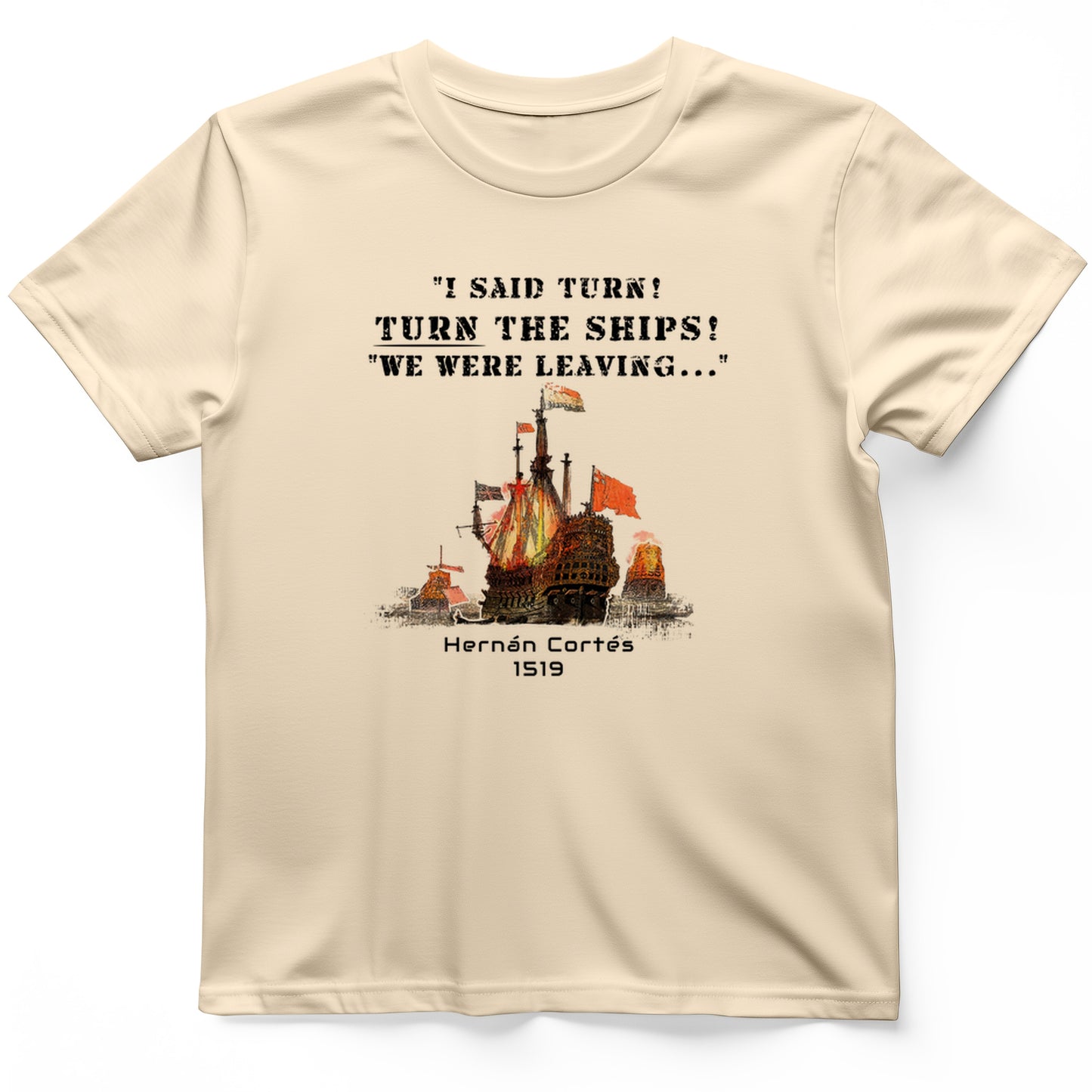 Turn The Ships On T-Shirt