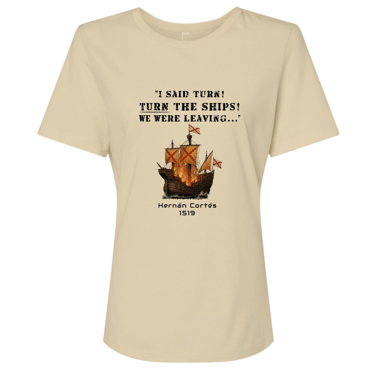 Turn The Ships Women's T-Shirt