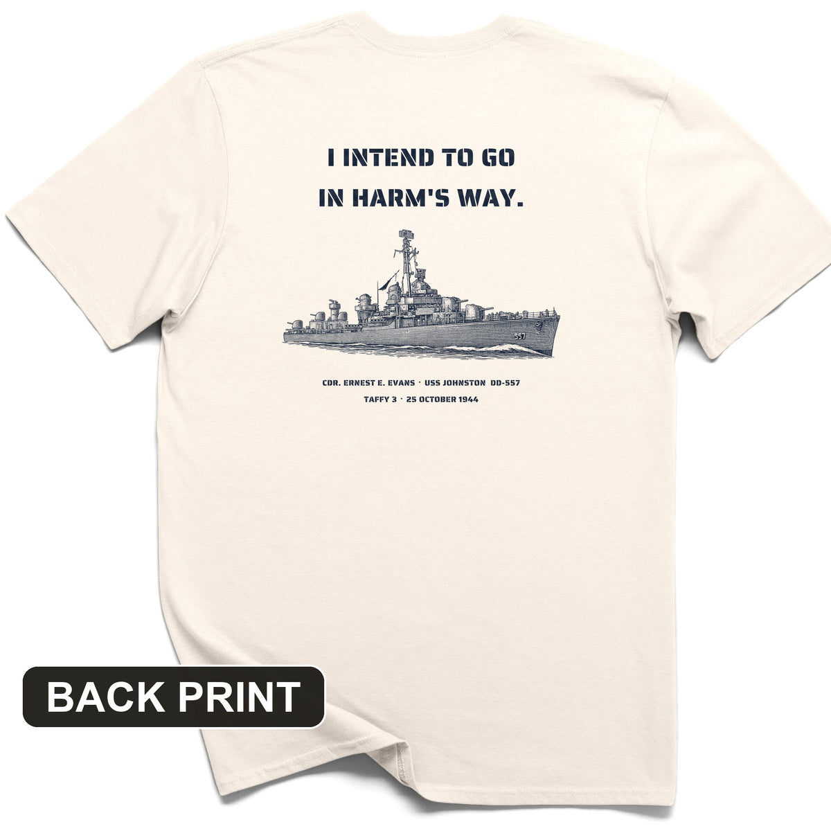 USS Johnston In Harm's Way Back Print T-Shirt