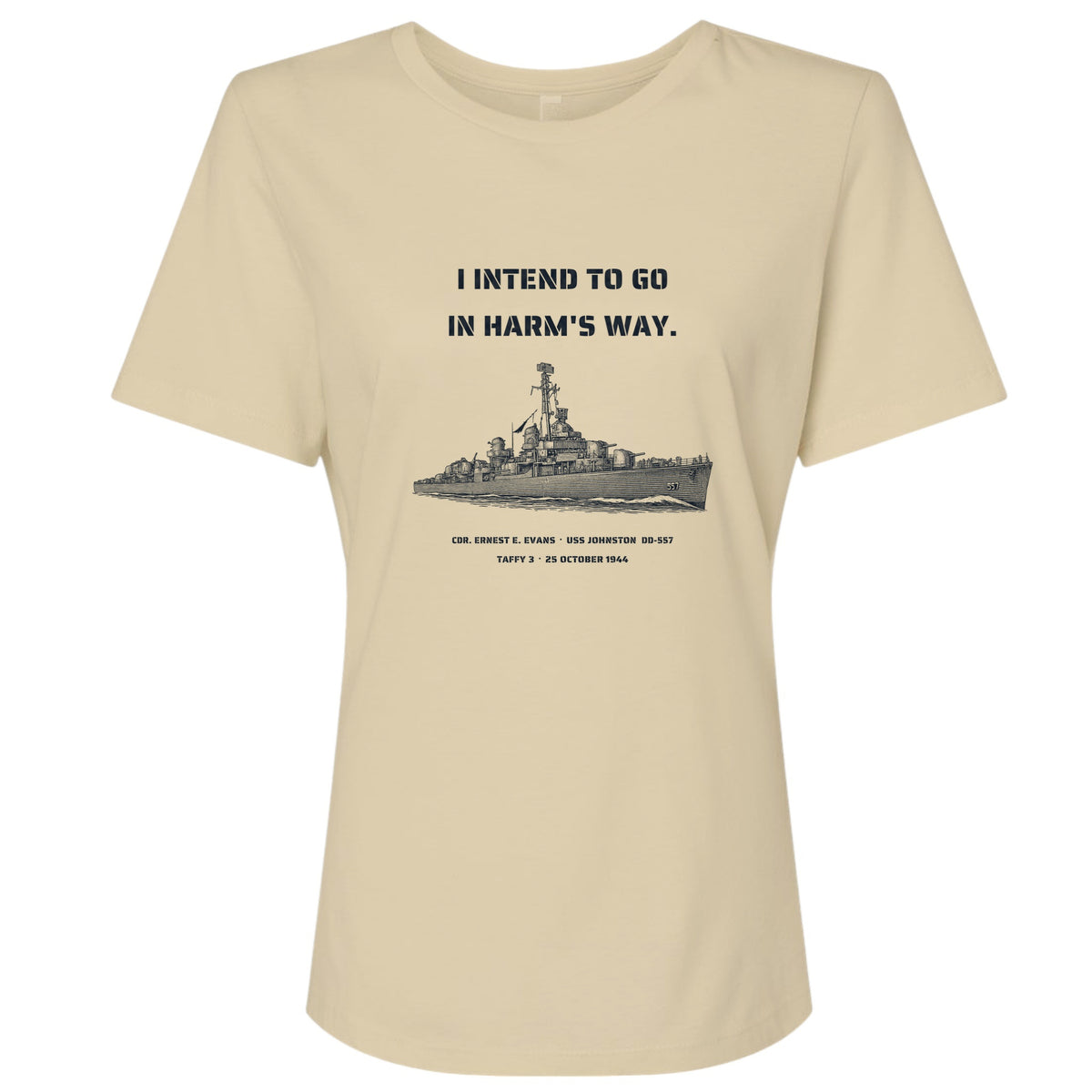 USS Johnston In Harms Way Women's T-Shirt