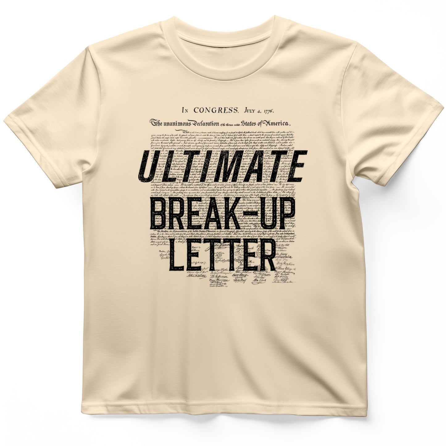 Ultimate Break-up Letter T-Shirt