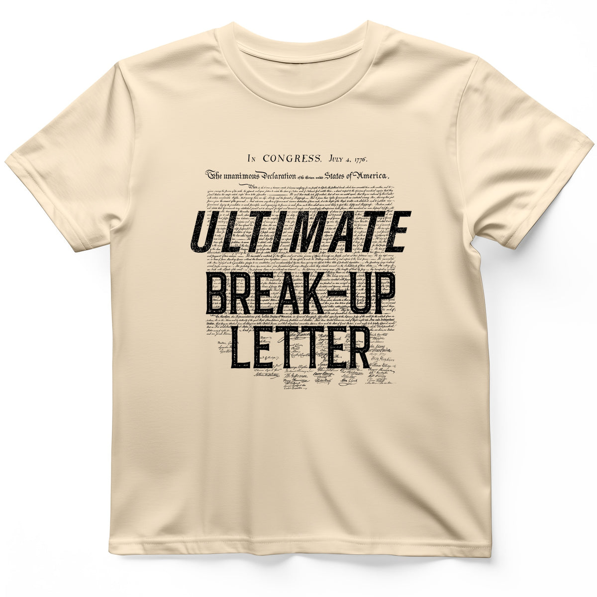 Ultimate Break-up Letter T-Shirt