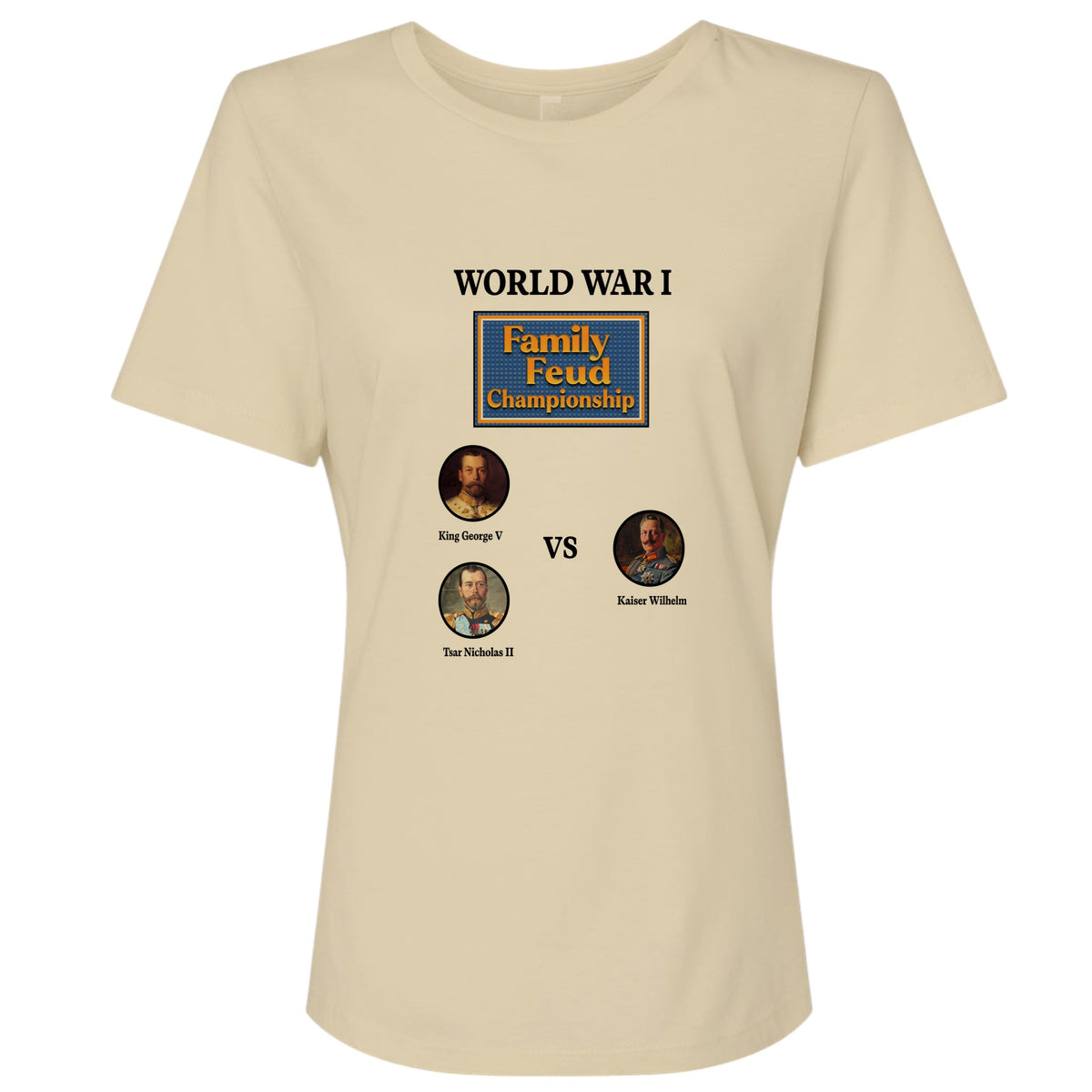 WW1 Family Feud Championship Women's T-Shirt
