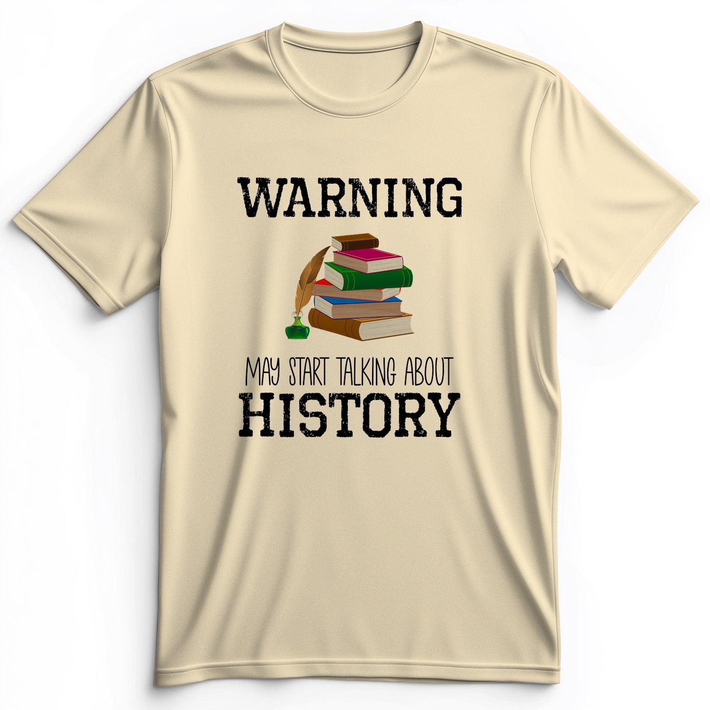 Warning May Start Talking About History Premium Tee