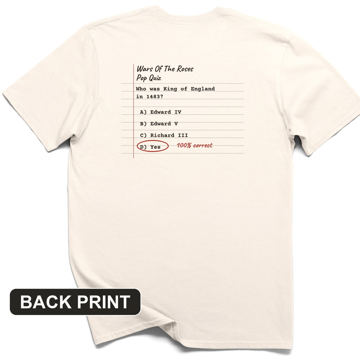Wars Of The Roses Pop Quiz Back Print T-Shirt