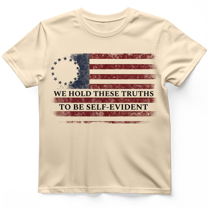 We Hold These Truths T-Shirt
