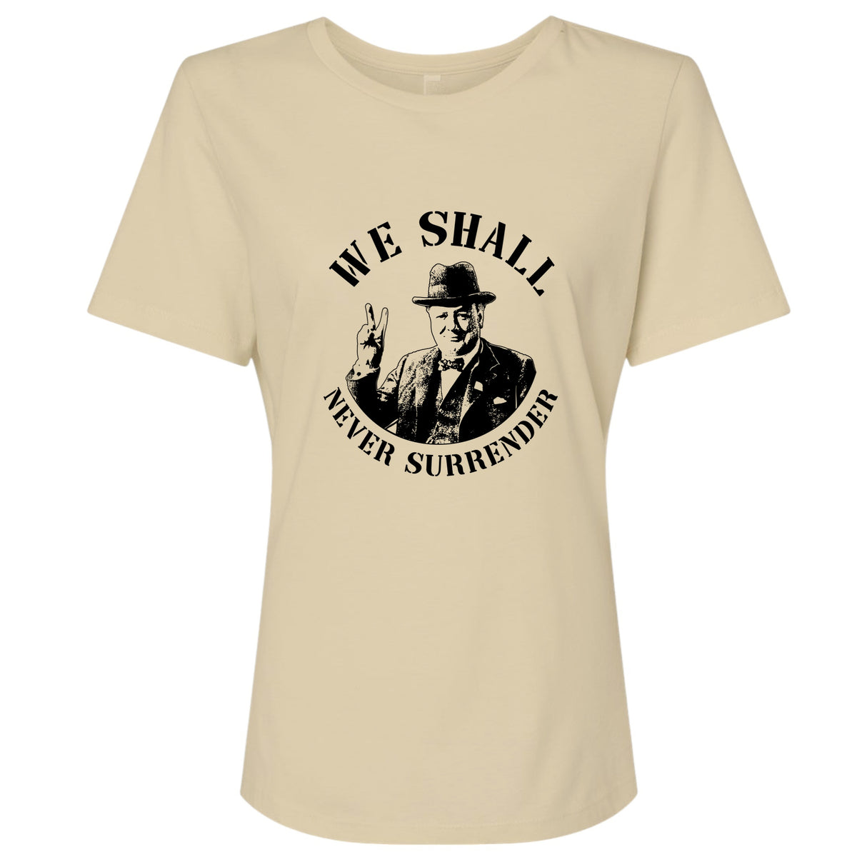 We Shall Never Surrender Women's T-Shirt