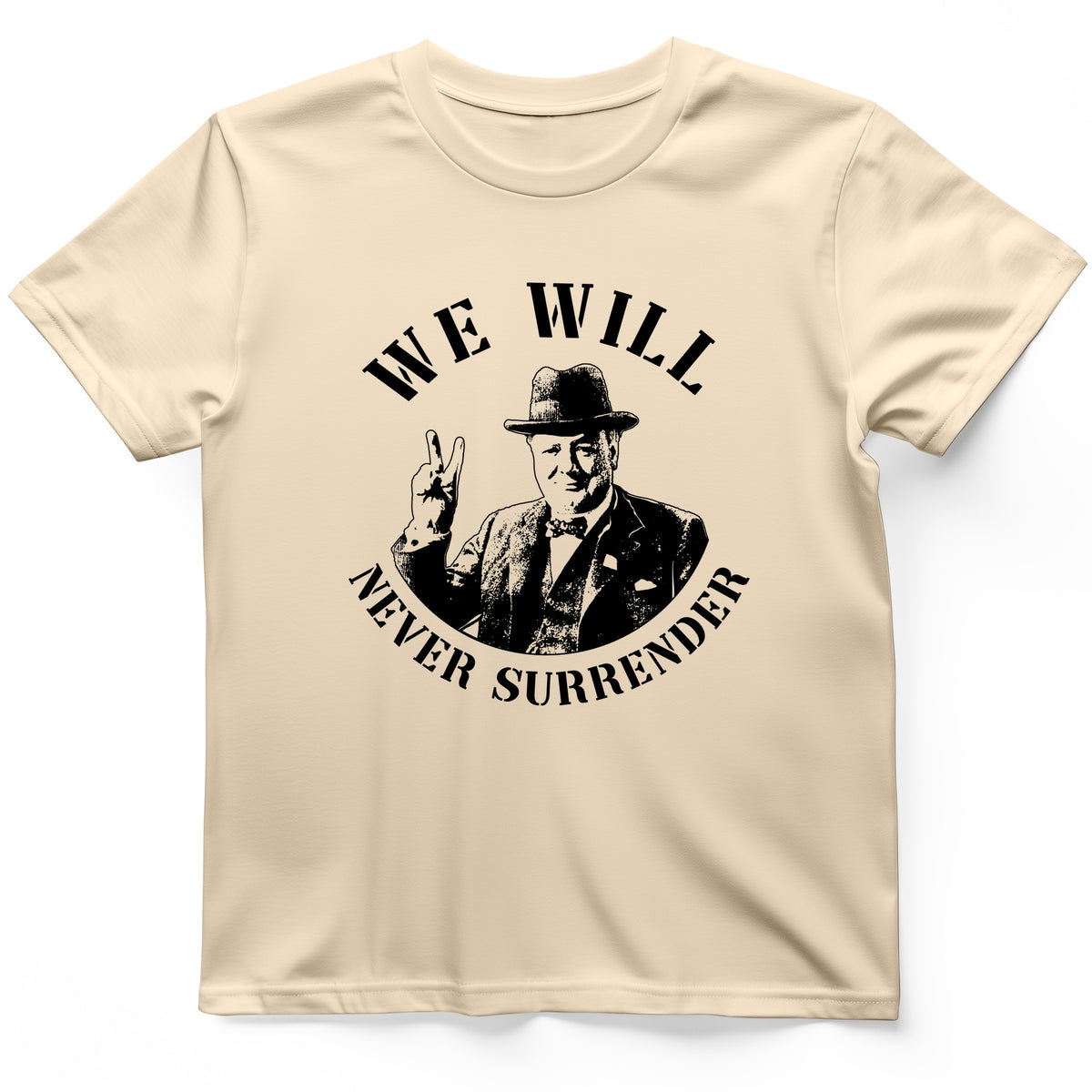 We Will Never Surrender T-Shirt