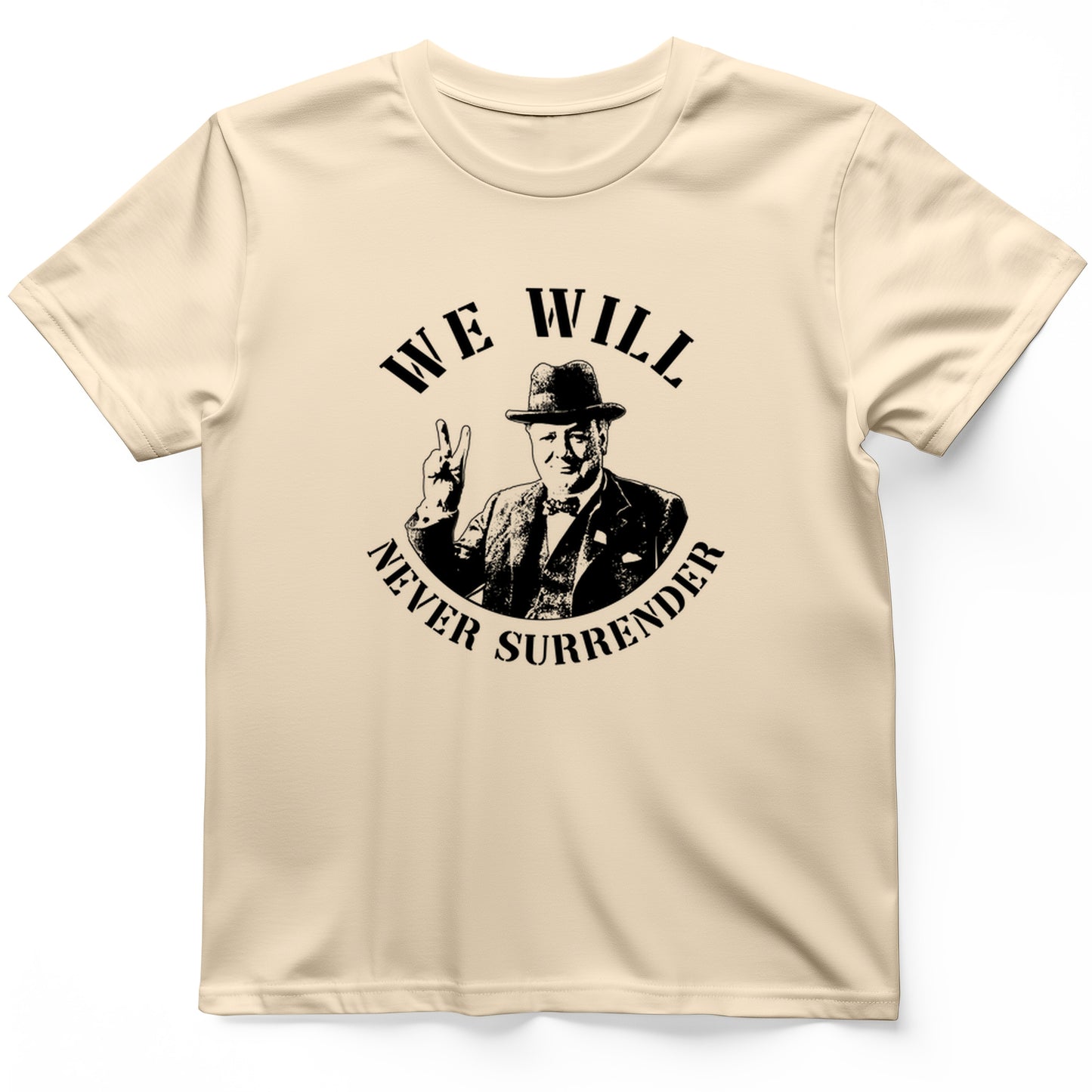 We Will Never Surrender T-Shirt