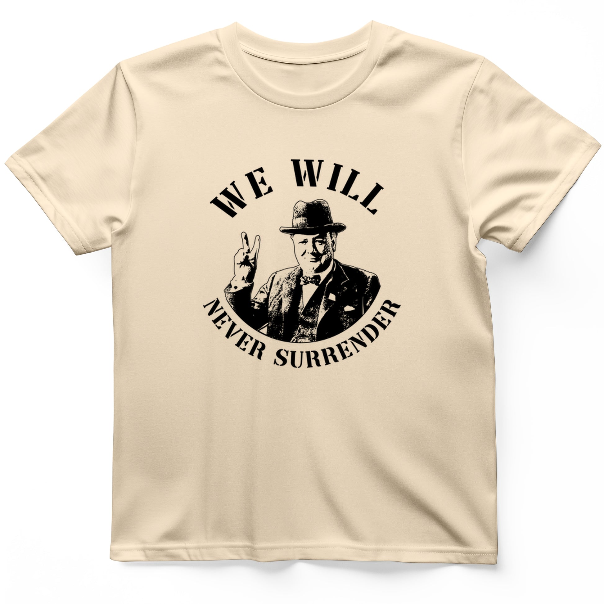 We Will Never Surrender T-Shirt
