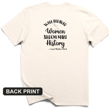 Well Behaved Women Back Print T-Shirt