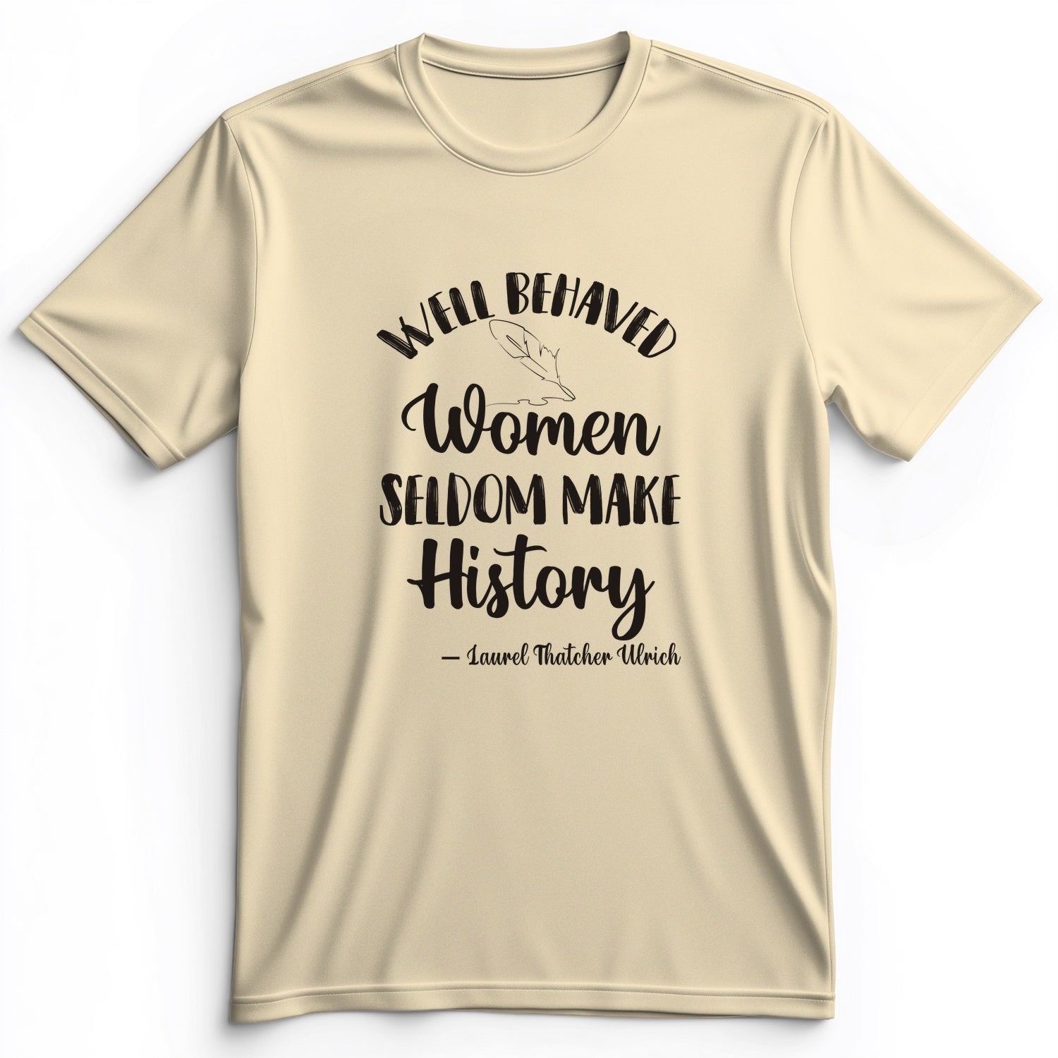 Well Behaved Women Premium Tee