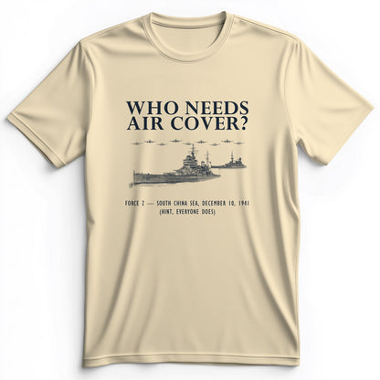 Who Needs Air Cover Premium Tee