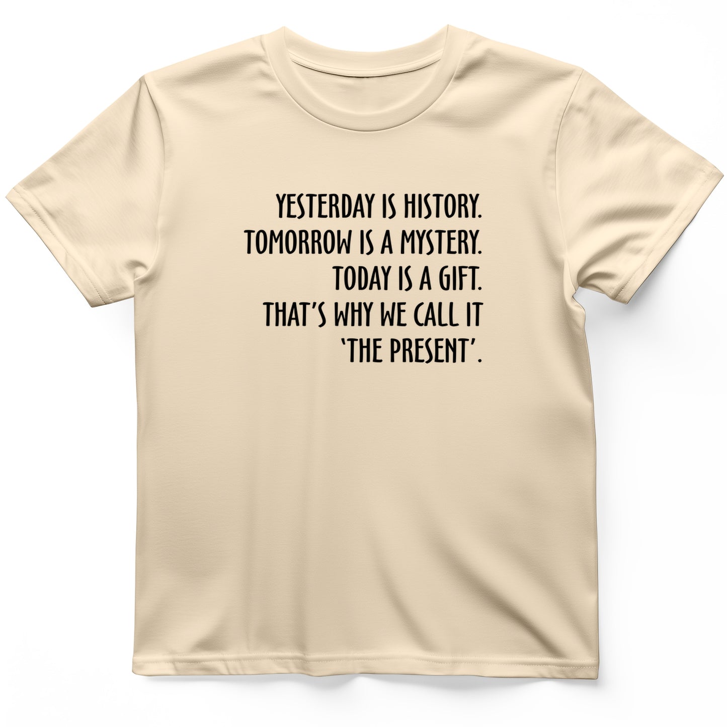Yesterday Is History T-Shirt