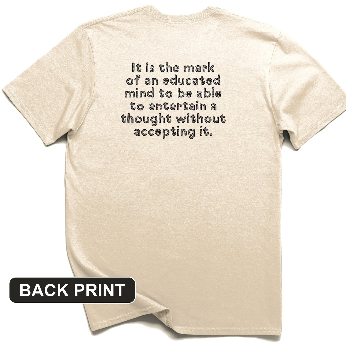 An Educated Mind Back Print T-Shirt