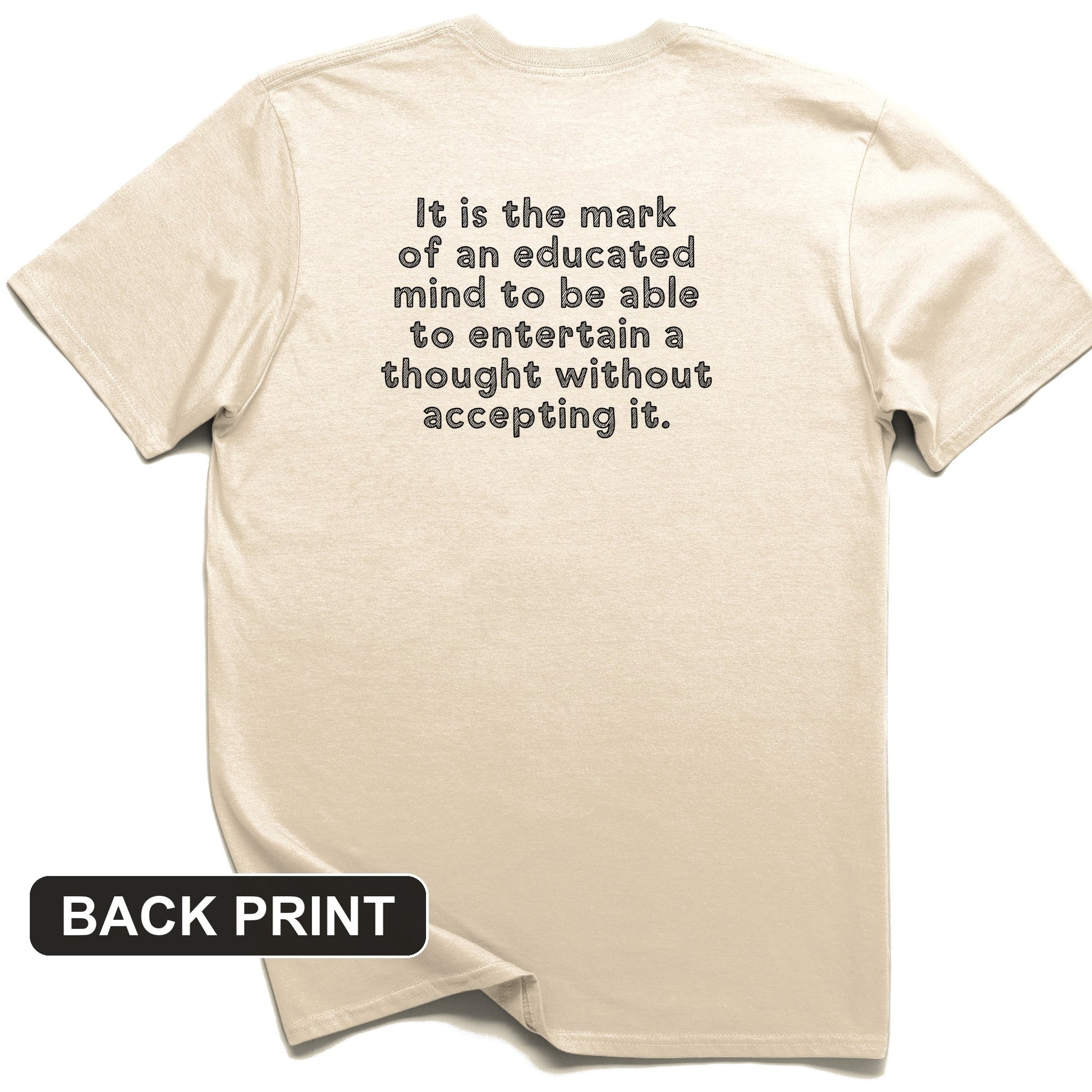 An Educated Mind Back Print T-Shirt