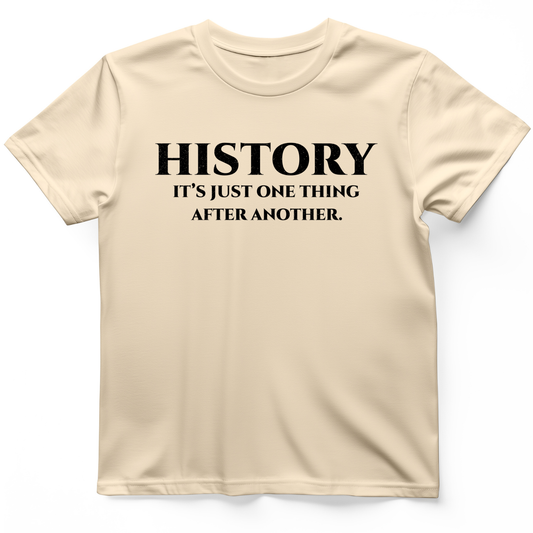 One Thing After Another T-Shirt